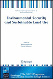Environmental security and sustainable land use - with speci