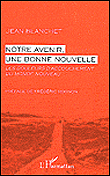 Notre avenir, une bonne nouvelle