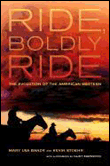 Ride, boldly ride