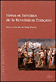 Héros et héroïnes de la Révolution française
