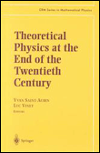 Theoretical physics at the end of the twentieth century