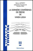 La derniere conference de presse de vivien leigh
