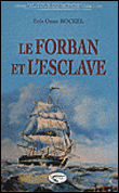 Le forban et l'esclave - Enis Omar Rockel - broché
