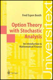 Option theory with stochastic analysis