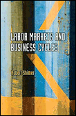 Labor markets and business cycles