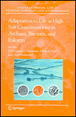 Adaptation to life at high salt concentrations in archaea, b