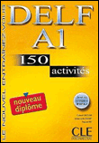 Delf a1 nouveau diplôme. 150 activités