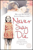 Never say die