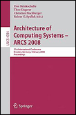 Architecture of computing systems - arcs 2008