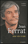 Jean Ferrat une vie vraie