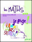Maths... je pige ! (manuel pour les eleves en bpa et bprea) (les)