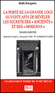 La porte de la grande loge ouverte afin de révéler les secrets de la Franc Maçonnerie des Anciens et des Modernes : Mahhabone