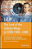 Lep - the lord of the collider rings at cern 1980-2000