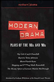 The methuen book of modern drama. plays of the '80s and '9