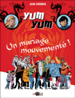 Yum Yum, un mariage mouvementé