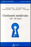 Chrétientés médiévales, VIIe - XIe siècle