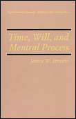Time, will and mental process