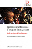 Familles quebecoises d'origine immigrante. les dynamiques de l'etablissement