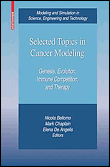 Selected topics in cancer modeling