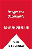 Danger and opportunity