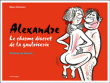 Alexandre. Le charme discret de la Gauloiserie