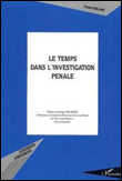 Le temps dans l'investigation pénale
