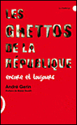 Les ghettos de la République encore et toujours