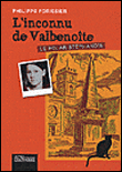 L'inconnu de Valbenoite