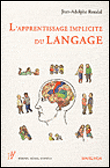L'apprentissage implicite du langage