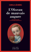 L'oiseau de mauvais augure - broché - Camilla Läckberg ...