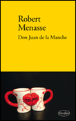 Don Juan de la Manche ou L'éducation au désir