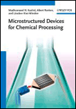 Microstructured devices for chemical processing