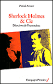 Sherlock Holmes and Cie, détectives de l'inconscient