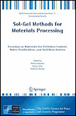 Sol-gel methods for materials processing