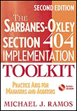 The sarbanes-oxley section 404 implementation toolkit
