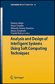 Analysis and design of intelligent systems using soft comput