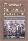 Poisoning the minds of the lower orders