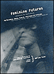 Feminine Futures – Valentine de Saint-Point - Performance, Danse, Guerre, Politique et Érotisme