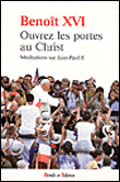 Ouvrez les portes au christ