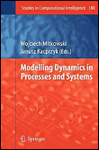 Modelling dynamics in processes and systems