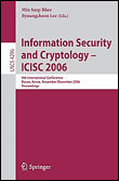 Information security and cryptology -- icisc 2006