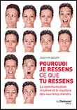 Pourquoi je ressens ce que tu ressens
