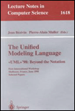 The unified modeling language. uml'98: beyond the notation