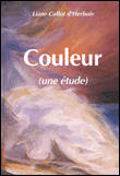 Couleur - Liane Collot d'Herbois - relié