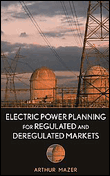 Electric power planning for regulated and deregulated market