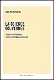 La science gouvernée essai sur le triangle, sciences, techniques, pouvoir