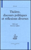 Théâtre, discours politiques et réflexions diverses