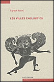 Les villes englouties - Raphaël Baroni - broché