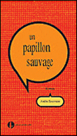 Un papillon sauvage