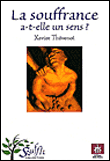 La souffrance a t elle un sens